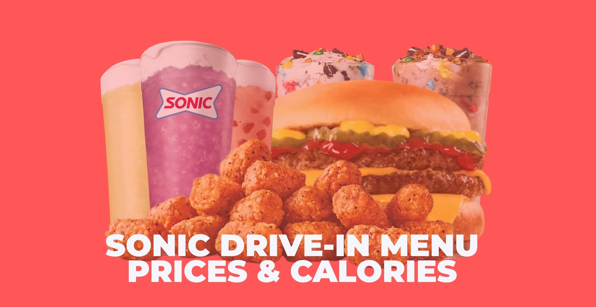 SONIC DRIVE-IN MENU PRICES & CALORIES BANNER